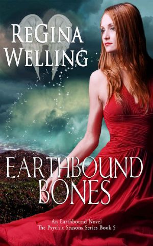 [Earthbound 01] • Earthbound Bones · an Earthbound Novel (The Psychic Seasons Series Book 5)